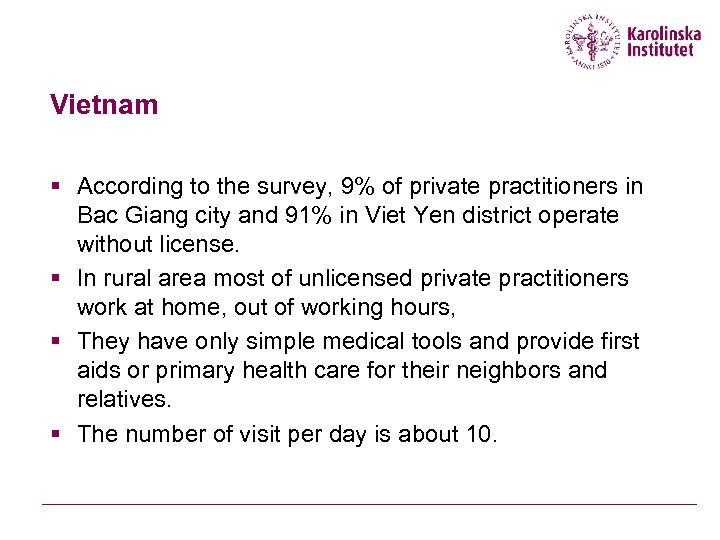 Vietnam § According to the survey, 9% of private practitioners in Bac Giang city