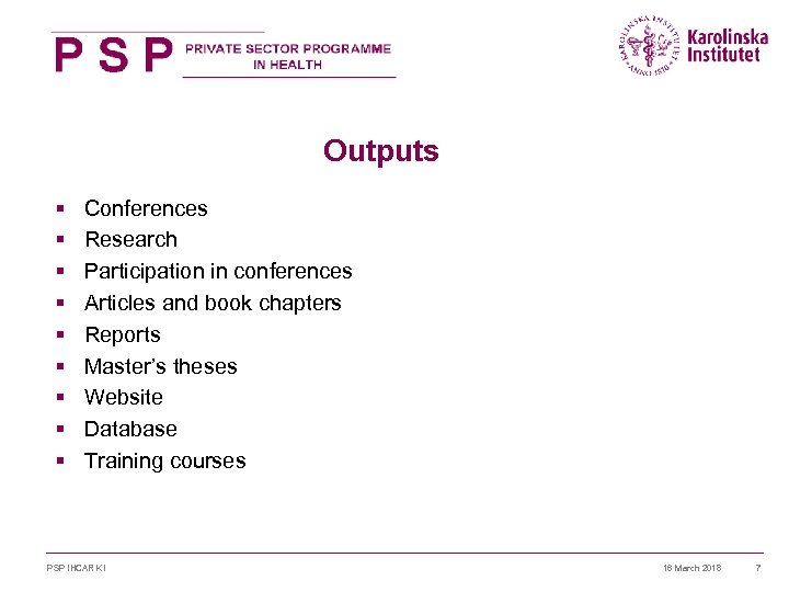 Outputs § § § § § Conferences Research Participation in conferences Articles and book