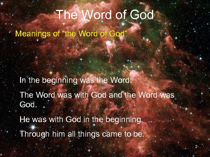 The Word of God Meanings of “the Word of God” In the beginning was