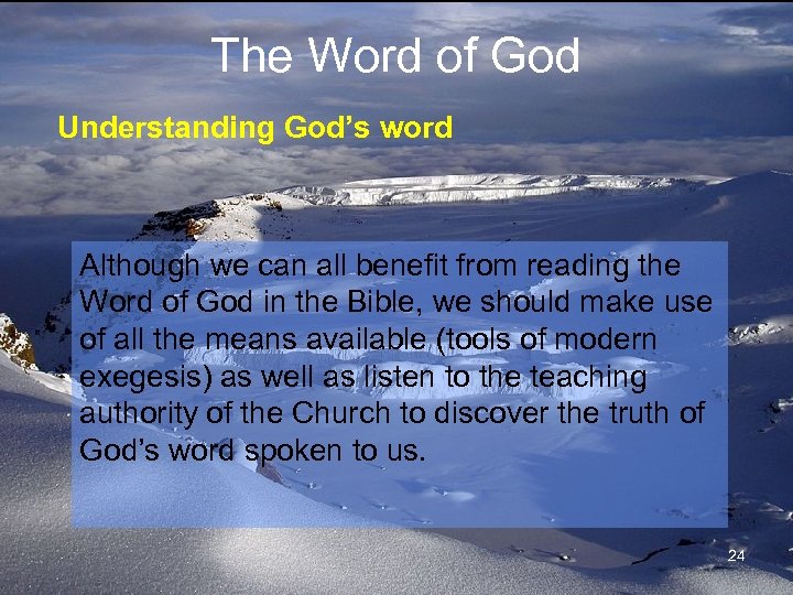 The Word of God Understanding God’s word Although we can all benefit from reading