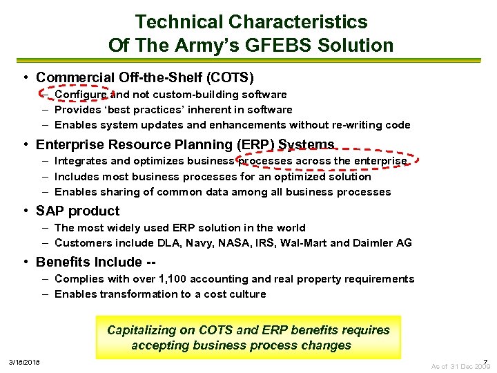 Technical Characteristics Of The Army’s GFEBS Solution • Commercial Off-the-Shelf (COTS) – Configure and