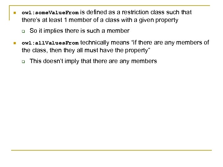 n owl: some. Value. From is defined as a restriction class such that there’s