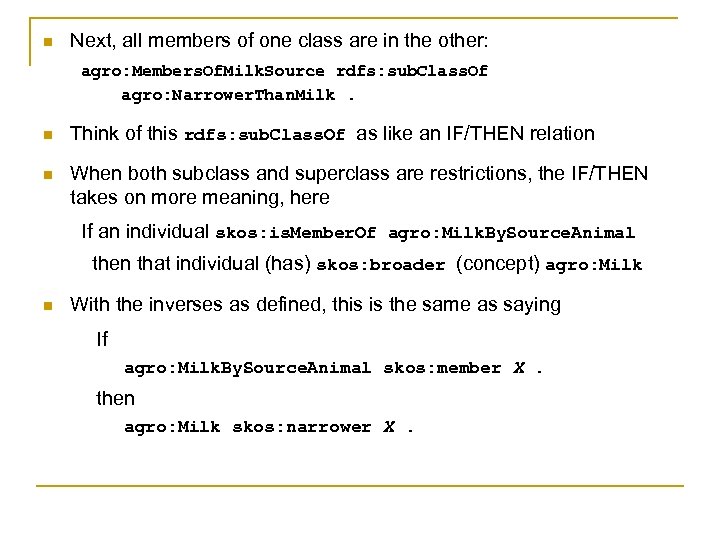 n Next, all members of one class are in the other: agro: Members. Of.