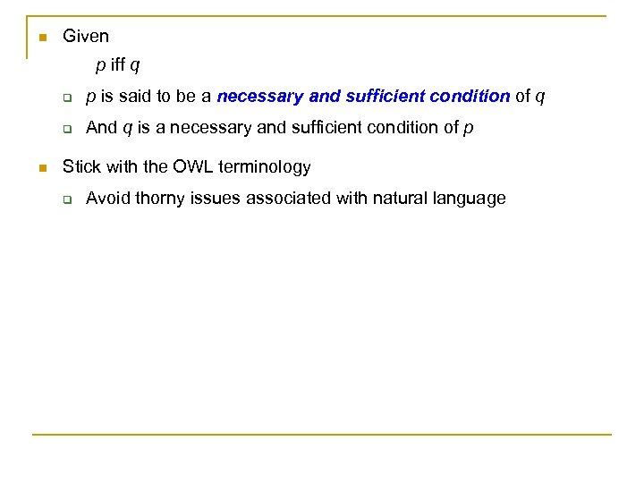 n Given p iff q q q n p is said to be a