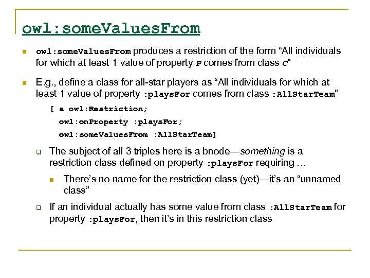 owl: some. Values. From n n owl: some. Values. From produces a restriction of