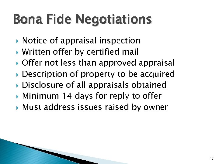 Bona Fide Negotiations Notice of appraisal inspection Written offer by certified mail Offer not