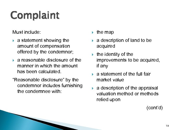 Complaint Must include: a statement showing the amount of compensation offered by the condemnor;