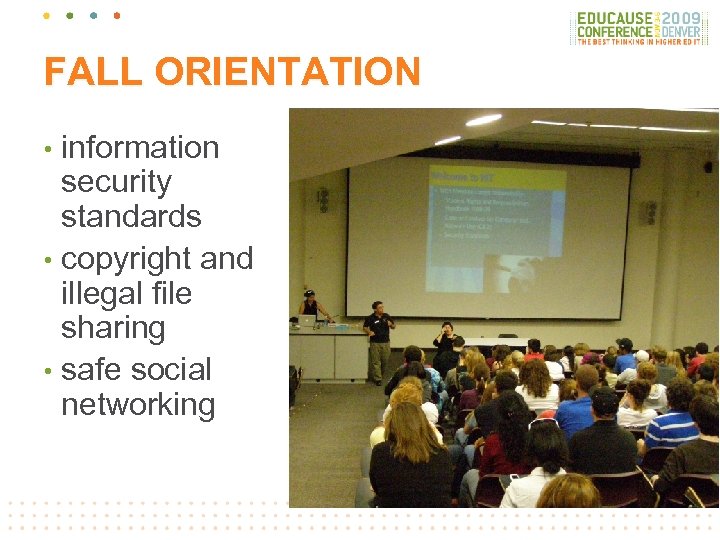 FALL ORIENTATION information security standards • copyright and illegal file sharing • safe social