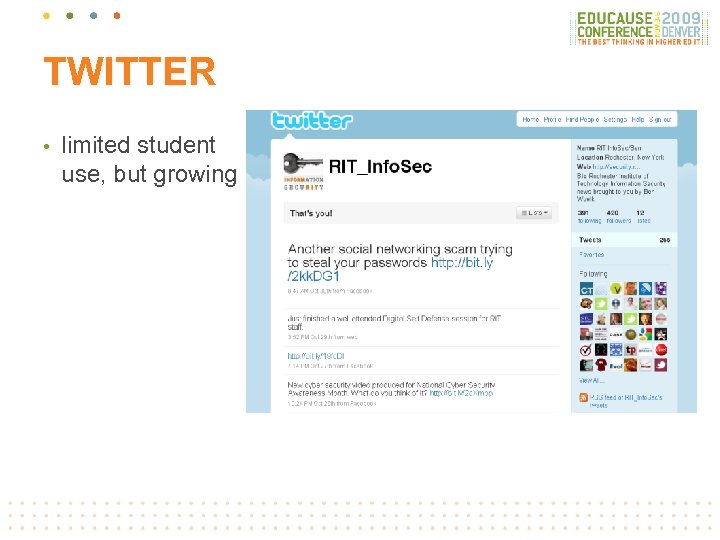 TWITTER • limited student use, but growing 