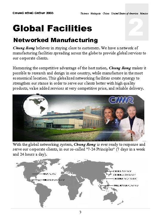 CHUNG RONG GROUP 2003 2 Taiwan Malaysia China United States of America Mexico Global