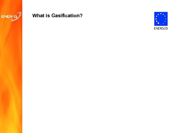 What is Gasification? 