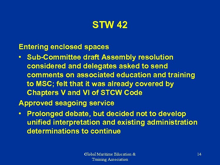 STW 42 Entering enclosed spaces • Sub-Committee draft Assembly resolution considered and delegates asked