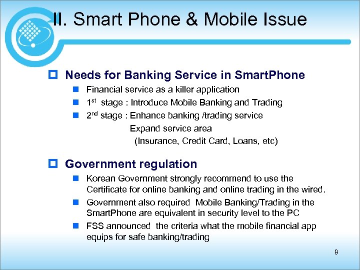 II. Smart Phone & Mobile Issue p Needs for Banking Service in Smart. Phone