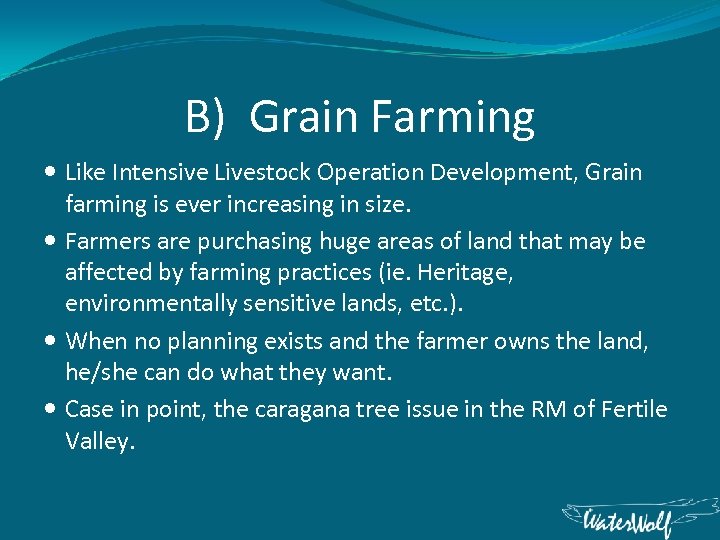 B) Grain Farming Like Intensive Livestock Operation Development, Grain farming is ever increasing in