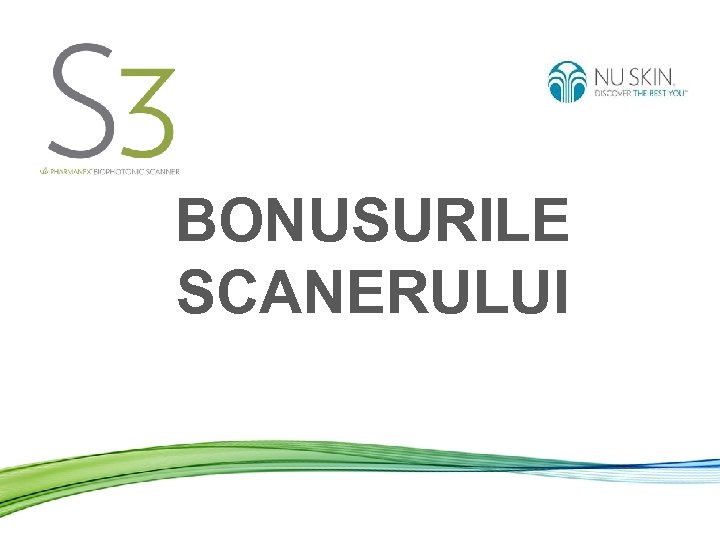 BONUSURILE SCANERULUI 