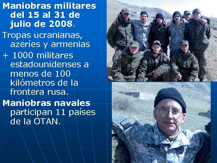 Maniobras militares del 15 al 31 de julio de 2008. Tropas ucranianas, azeríes y