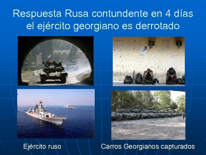 Respuesta Rusa contundente en 4 días el ejército georgiano es derrotado Ejército ruso Carros