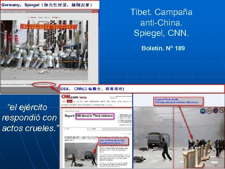 Tibet. Campaña anti-China. Spiegel, CNN. Boletín. Nº 189 “el ejército respondió con actos crueles.