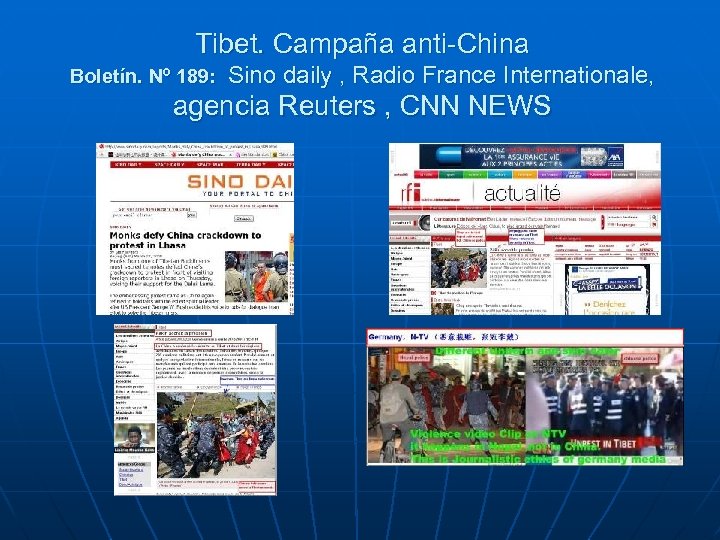 Tibet. Campaña anti-China Boletín. Nº 189: Sino daily , Radio France Internationale, agencia Reuters