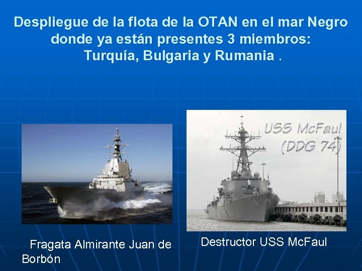 Despliegue de la flota de la OTAN en el mar Negro donde ya están