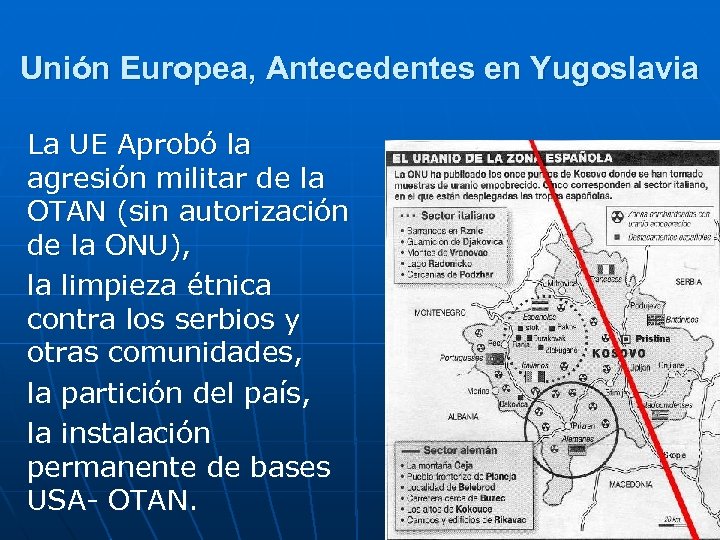 Unión Europea, Antecedentes en Yugoslavia La UE Aprobó la agresión militar de la OTAN