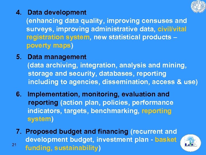 4. Data development (enhancing data quality, improving censuses and surveys, improving administrative data, civil/vital