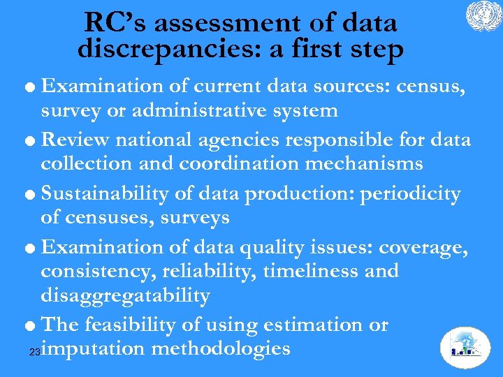 RC’s assessment of data discrepancies: a first step = Examination of current data sources: