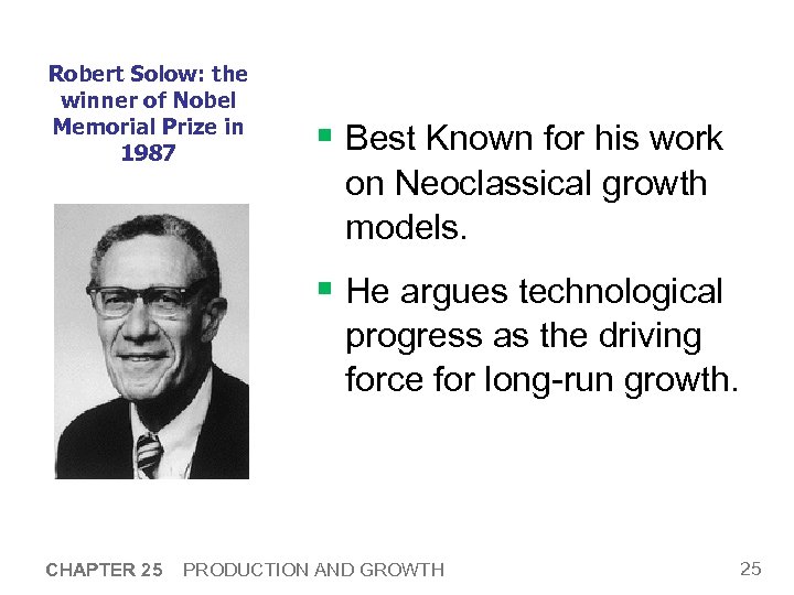 Robert Solow: the winner of Nobel Memorial Prize in 1987 § Best Known for