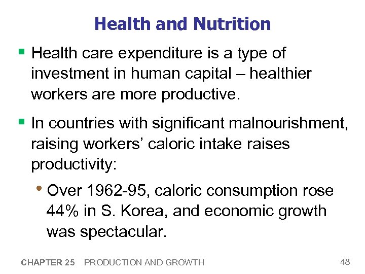 Health and Nutrition § Health care expenditure is a type of investment in human