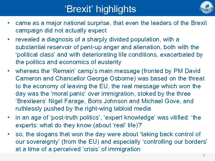 ‘Brexit’ highlights • came as a major national surprise, that even the leaders of