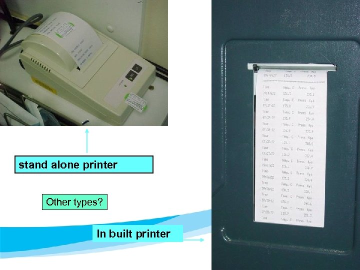 stand alone printer Other types? In built printer 