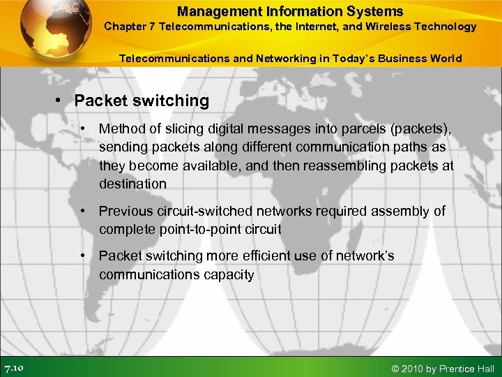 Management Information Systems Chapter 7 Telecommunications, the Internet, and Wireless Technology Telecommunications and Networking