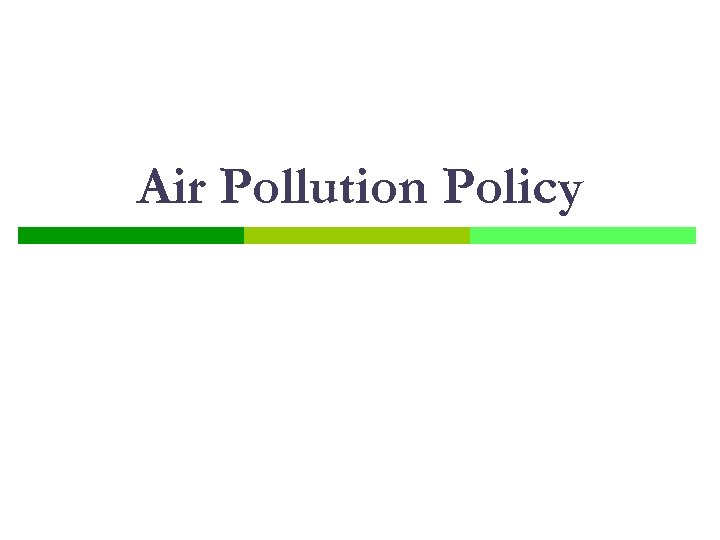 Air Pollution Policy 