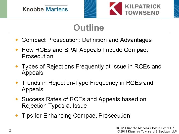 Outline w Compact Prosecution: Definition and Advantages w How RCEs and BPAI Appeals Impede