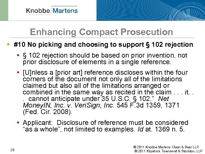 Enhancing Compact Prosecution w #10 No picking and choosing to support § 102 rejection