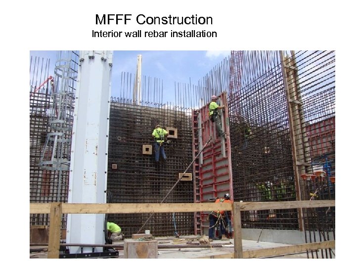 MFFF Construction Interior wall rebar installation 