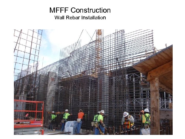 MFFF Construction Wall Rebar Installation 