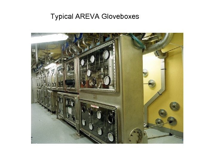 Typical AREVA Gloveboxes 