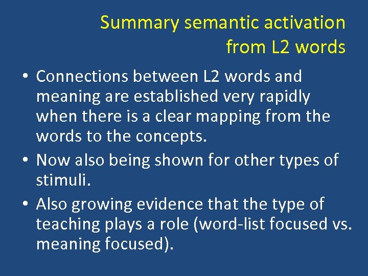 Summary semantic activation from L 2 words • Connections between L 2 words and