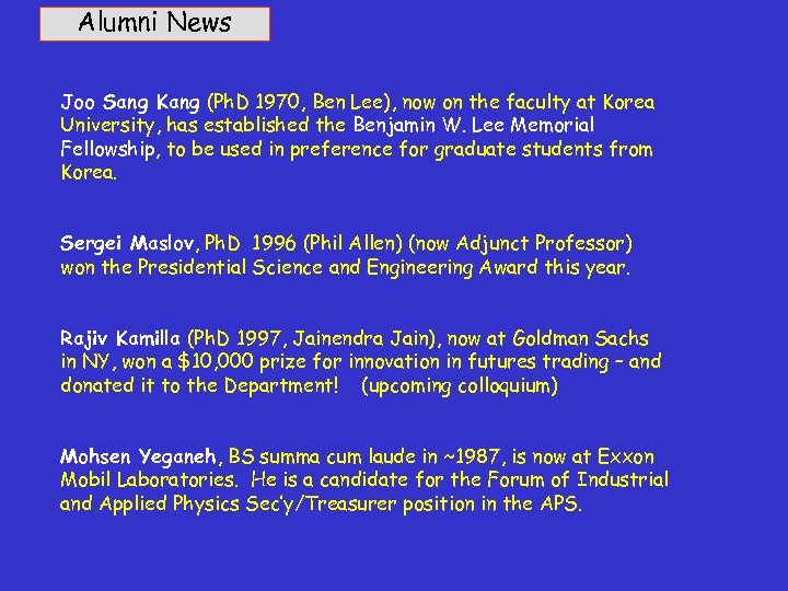 Alumni News Joo Sang Kang (Ph. D 1970, Ben Lee), now on the faculty