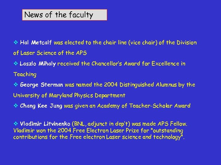 News of the faculty v Hal Metcalf was elected to the chair line (vice