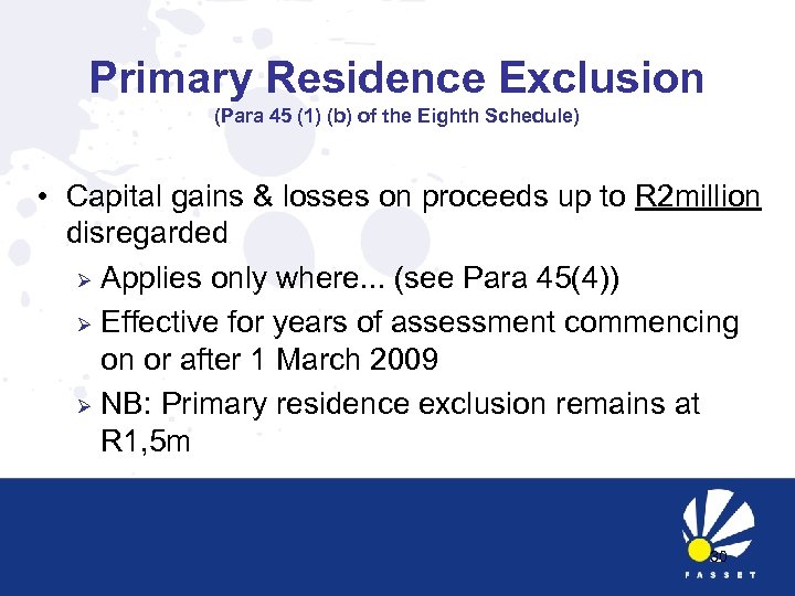 Primary Residence Exclusion (Para 45 (1) (b) of the Eighth Schedule) • Capital gains