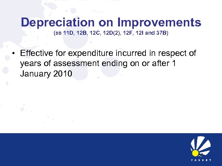 Depreciation on Improvements (ss 11 D, 12 B, 12 C, 12 D(2), 12 F,