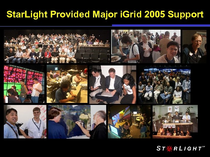 Star. Light Provided Major i. Grid 2005 Support 