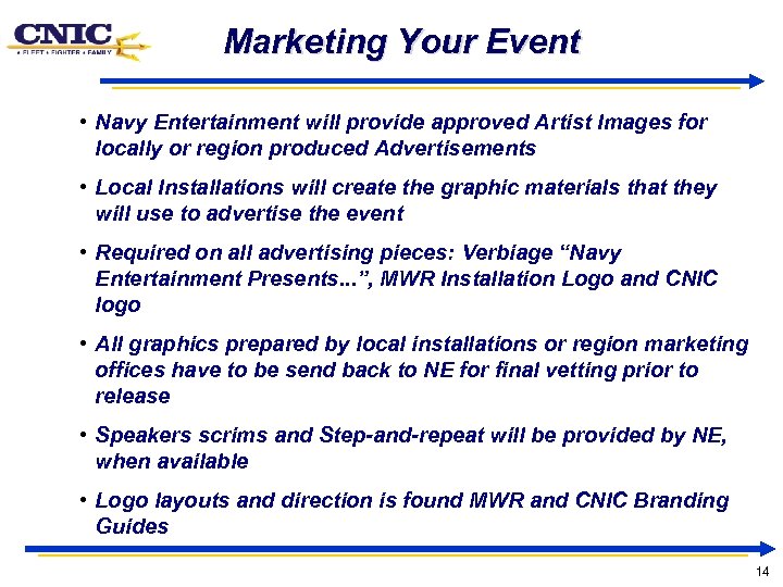 Marketing Your Event • Navy Entertainment will provide approved Artist Images for locally or