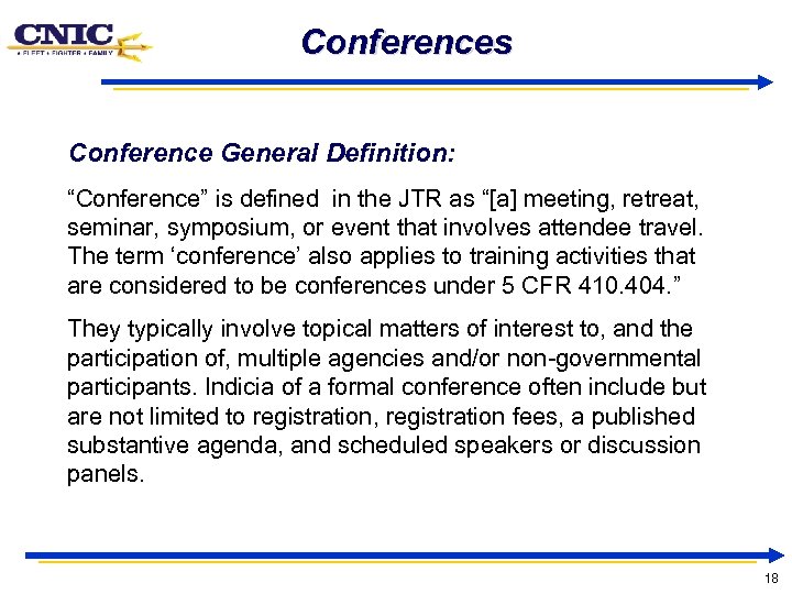 Conferences Conference General Definition: “Conference” is defined in the JTR as “[a] meeting, retreat,