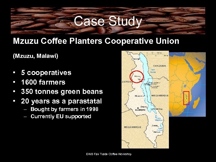 Case Study Mzuzu Coffee Planters Cooperative Union (Mzuzu, Malawi) • • 5 cooperatives 1600