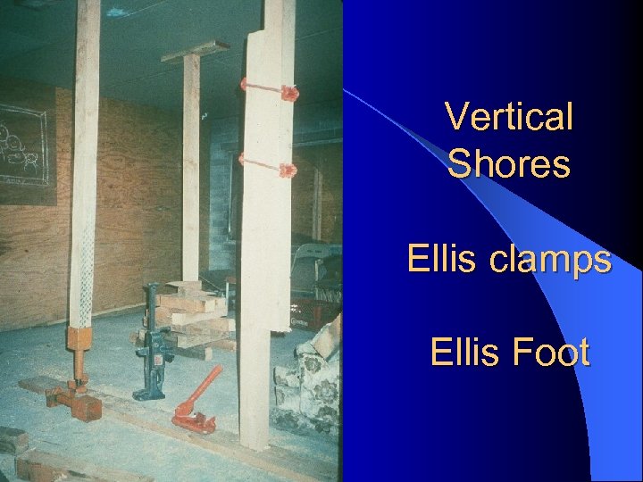 Vertical Shores Ellis clamps Ellis Foot 