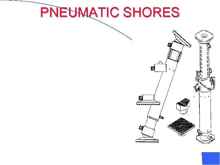 PNEUMATIC SHORES 