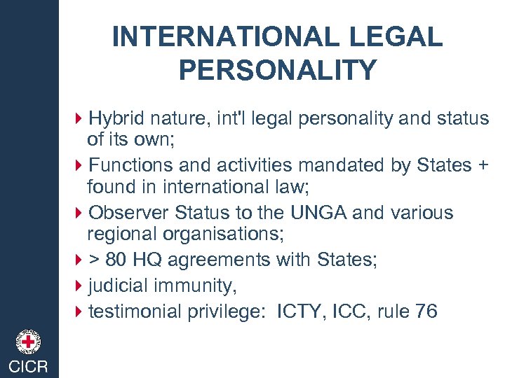 INTERNATIONAL LEGAL PERSONALITY 4 Hybrid nature, int'l legal personality and status of its own;